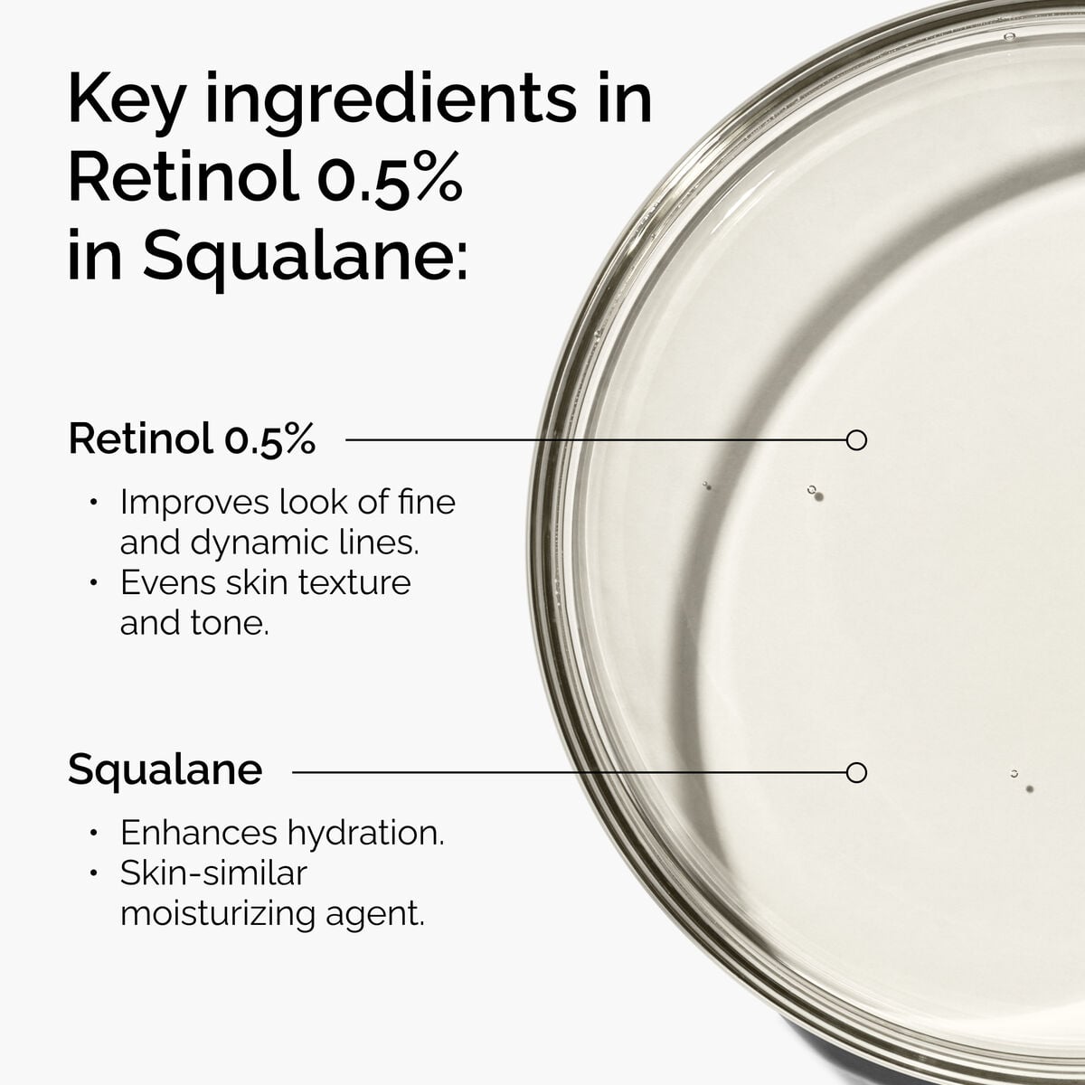 retinol-0-5-in-squalane-t7 FY25-D41247-ORD-Web-PDP-Rtnl-05pct-Sql-1x1-EN-2a.jpg